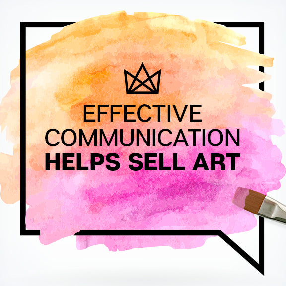 Effective Communication Helps Sell Art